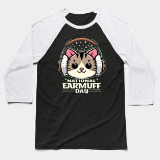 Purrfectly Warm: Celebrate National Earmuff Day with a Cute Cat! Baseball T-Shirt